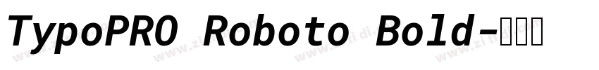 TypoPRO Roboto Bold字体转换